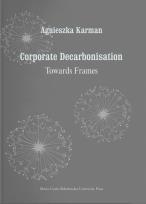 Okładka książki Corporate Decarbonisation. Towards Frames