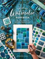 Okładka książki Creative Watercolor Workbook: Expressive Exercises and Imaginative Painting Projects