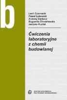 Okładka książki Ćwiczenia laboratoryjne z chemii budowlanej