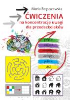Okładka książki Ćwiczenia na koncentrację uwagi dla przedszkolaków