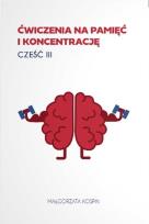 Okładka książki Ćwiczenia na pamięć i koncentrację cz.3