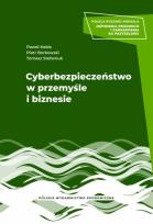 Okładka książki Cyberbezpieczeństwo w przemyśle i biznesie