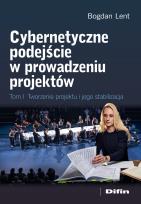 Okładka książki Cybernetyczne podejście w prowadzeniu projektów. Tworzenie projektu i jego stabilizacja