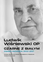 Okładka książki Czarne z białym. Zapiski niezależne 2012-2017