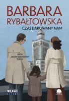 Okładka książki Czas darowany nam. Saga bez pożegnania. Tom 5. Duże Litery