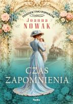 Okładka książki Czas zapomnienia. Dziedzictwo popiołów. Tom 3