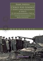 Okładka książki Czołgi pod Lenino! 5. korpus zmechanizowany w walce 12–18 października 1943 r. (studium zastosowania broni pancernej)