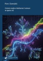 Okładka książki Cztery eseje o kulturze i sztuce w epoce AI