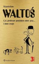 Okładka książki Czy profesor powinien mieć psa... i inne eseje