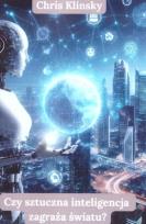 Okładka książki Czy sztuczna inteligencja zagraża światu?