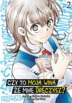 Okładka książki Czy to moja wina, że mnie dręczysz? Tom 2