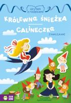 Okładka książki Czytam z rodzicami. Królewna Śnieżka/ Calineczka - uszkodzone