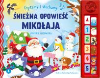 Okładka książki Czytamy i słuchamy. Śnieżna opowieść Mikołaja
