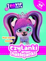 Okładka książki Czytanki naklejanki. Marzenie Gwe. I Love VIP pets