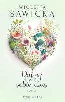 Okładka książki Dajmy sobie czas Tom 3