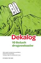 Okładka książki Dekalog - 10 Bożych drogowskazów, 5 warunków dobrej spowiedzi