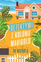 Okładka książki Detektywi z Kolonii Marigold