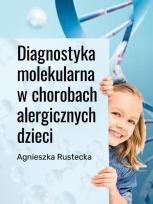 Okładka książki Diagnostyka molekularna w chorobach alergicznych dzieci
