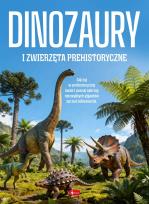 Okładka książki Dinozaury i zwierzęta prehistoryczne
