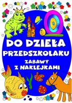 Okładka książki Do dzieła przedszkolaku. Zabawy z naklejkami
