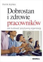 Okładka książki Dobrostan i zdrowie pracowników