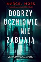 Okładka książki Dobrzy uczniowie nie zabijają - uszkodzone
