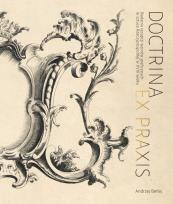 Okładka książki Doctrina et praxis. Badania recepcji wzorów graficznych w sztuce Rzeczypospolitej w XVIII wieku