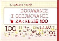 Okładka książki Dodawanie i odejmowanie w zakresie 100 nowe wydanie