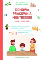 Okładka książki Domowa pracownia Montessori. Zabawy sensoryczne
