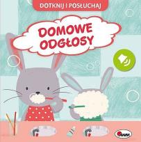 Okładka książki Domowe odgłosy. Dotknij i Posłuchaj