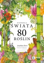Okładka książki Dookoła świata. 80 roślin