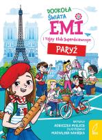 Okładka książki Dookoła świata. Paryż. Emi i Tajny Klub Superdziewczyn