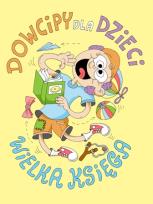Okładka książki Dowcipy dla dzieci Wielka księga