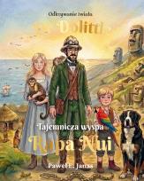 Okładka książki Dr. Dolittle. Tajemnicza wyspa Rapa Nui. Odkrywanie świata
