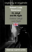 Okładka książki Dr. Jekyll and Mr. Hyde Doktor Jekyll i pan Hyde