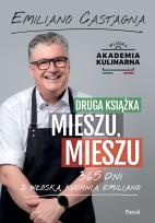 Okładka książki Druga książka Mieszu, mieszu. 365 dni z włoską kuchnią Emiliano