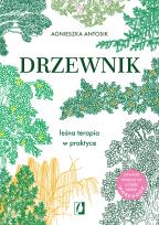 Okładka książki Drzewnik. Leśna terapia w praktyce