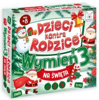 Opakowanie Dzieci kontra Rodzice. Wymień 3! Na Święta