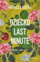 Okładka książki Dziecko last minute Wielkie Litery