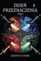 Okładka książki Dzień przeznaczenia Tom 1