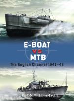 Okładka książki E-Boat vs MTB The English Channel 1941–45