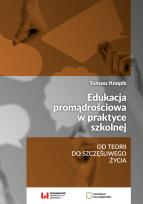 Okładka książki Edukacja promądrościowa w praktyce szkolnej. Od teorii do szczęśliwego życia