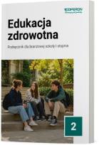 Okładka książki Edukacja zdrowotna 2 Szkoła branż. I stopnia podr.