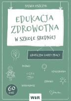 Okładka książki Edukacja zdrowotna Graficzne karty pracy dla szkoły średniej
