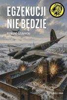 Okładka książki Egzekucji nie będzie