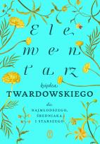 Okładka książki Elementarz księdza Twardowskiego dla najmłodszego, średniaka i starszego