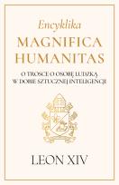 Okładka książki Encyklika Magnifica Humanitas. O trosce o osobę ludzką w dobie sztucznej inteligencji