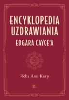 Okładka książki Encyklopedia uzdrawiania Edgara Cayce'a