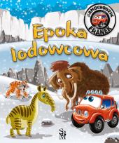Okładka książki Epoka lodowcowa. Samochodzik Franek