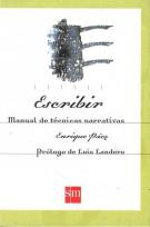 Okładka książki Escribir Manual de tecnicas narrativas